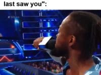 Me When Someone Tells Me You've Lost Some Size Since I Last Saw You