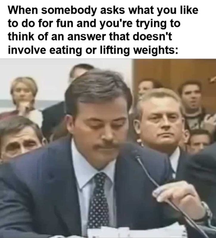 When Somebody Asks What You Like To Do For Fun And You're Trying To Think Of An Answer That Do