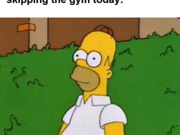 When Your Gym Buddy Suggests Skipping The Gym Today
