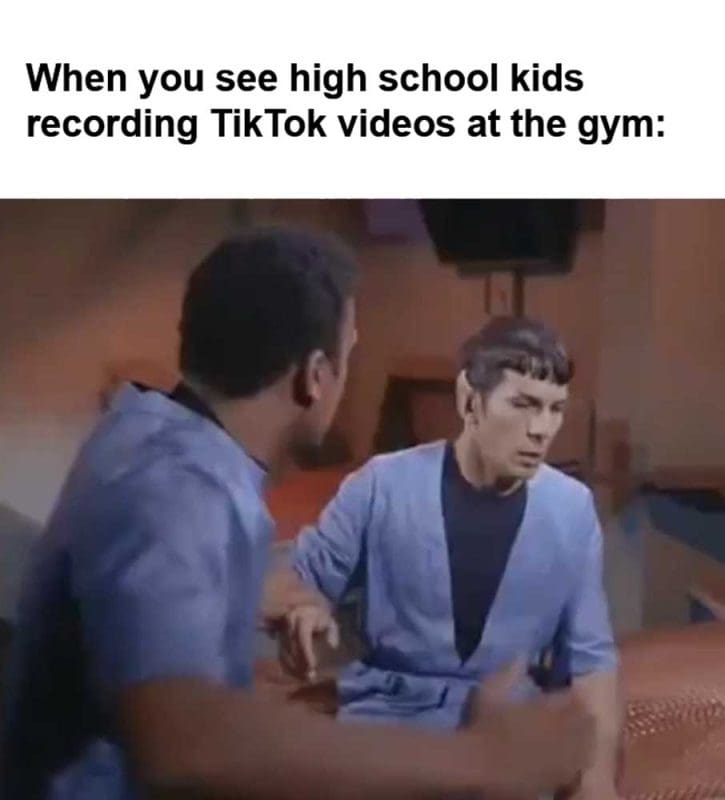When You See High School Kids Recording Tiktok Videos At The Gym
