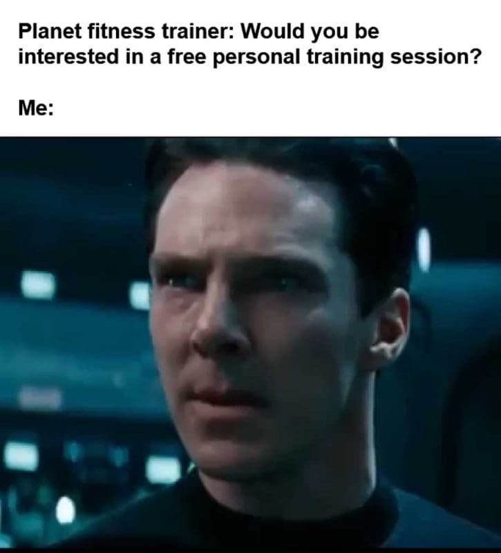Planet Fitness Trainer Would You Be Interested In A Free Personal Training Session Me