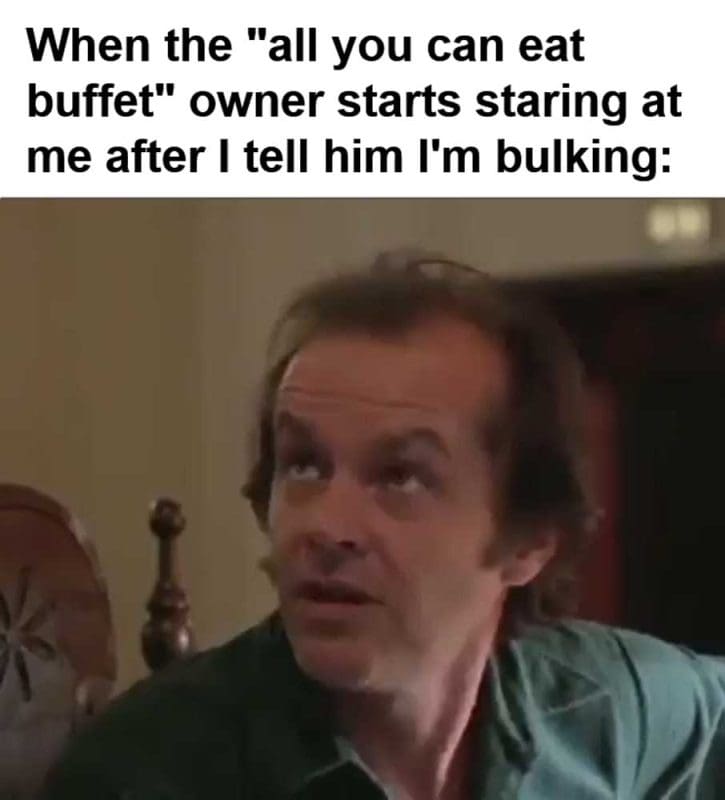 When The All You Can Eat Buffet Owner Starts Staring At Me After I Tell Him I'm Bulking