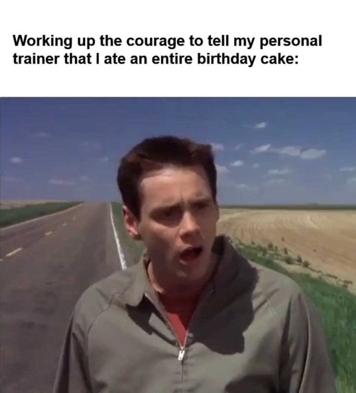 Working Up The Courage To Tell My Personal Trainer That I Ate An Entire Birthday Cake