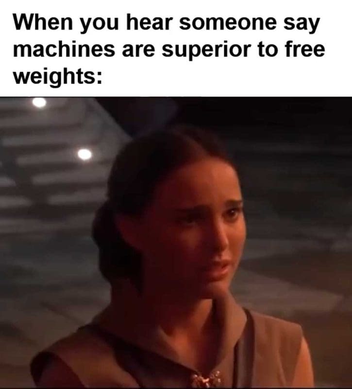 When You Hear Someone Say Machines Are Superior To Free Weights
