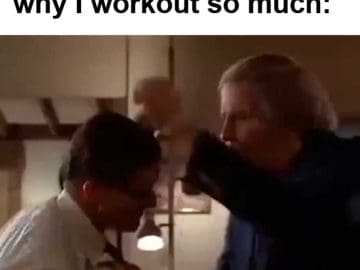When Someone Asks Me Why I Workout So Much