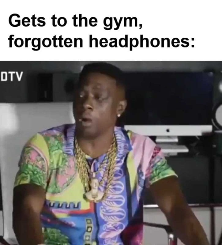 Gets To The Gym Forgotten Headphones