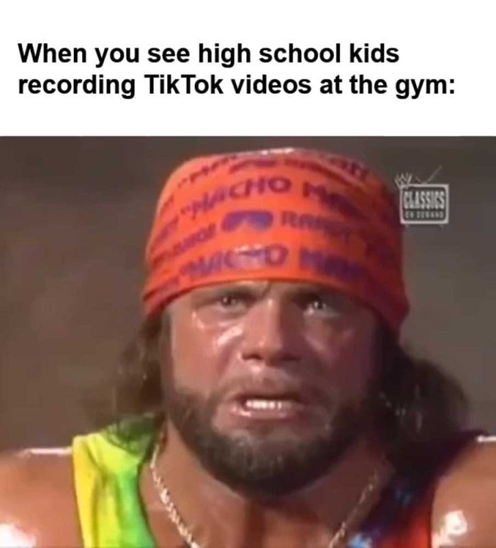 When You See High School Kids Recording Tiktok Videos At The Gym