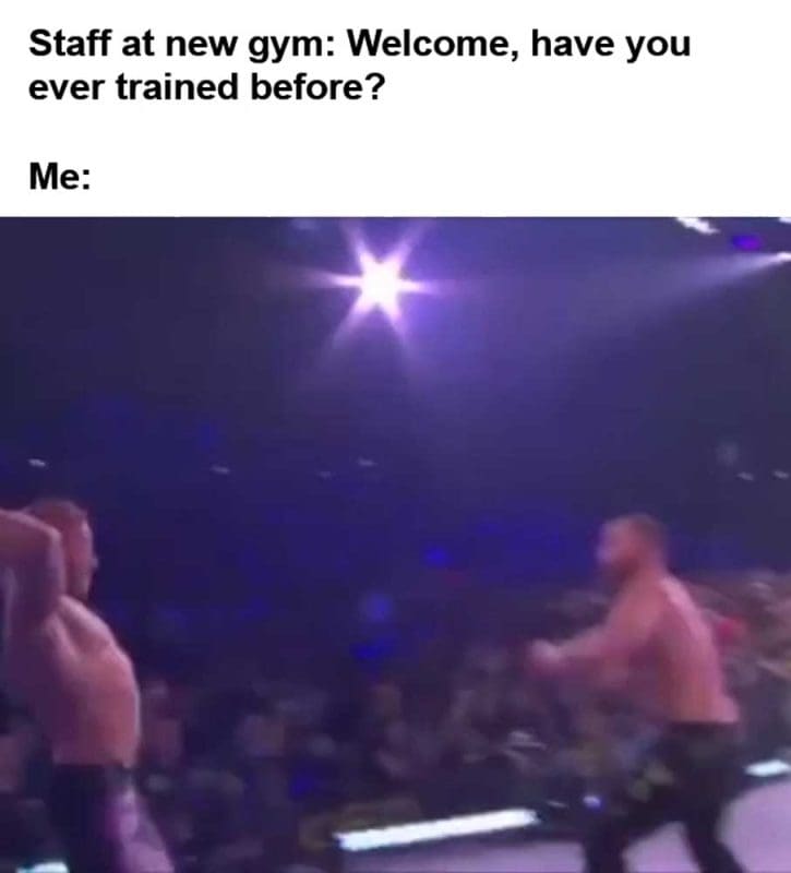 Staff At New Gym Welcome Have You Ever Trained Before Me