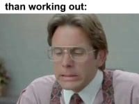 When Someone Tells Me There Are Better Hobbies Than Working Out