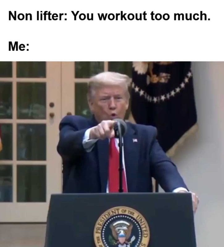 Non Lifter You Workout Too Much Me