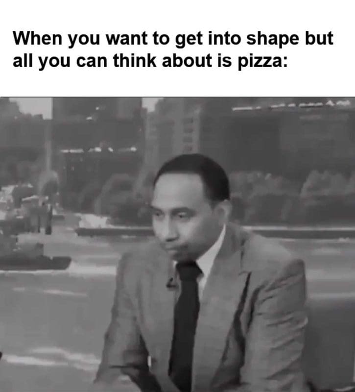 When You Want To Get Into Shape But All You Can Think About Is Pizza
