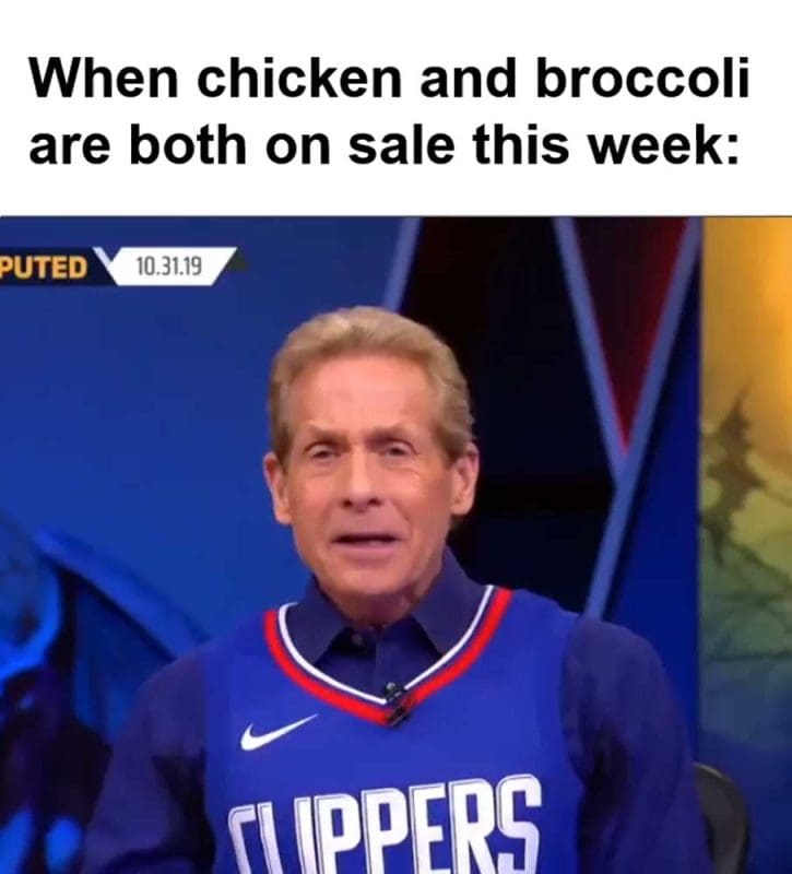 When Chicken And Broccoli Are Both On Sale This Week