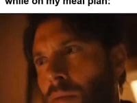The Look I Give People While On My Meal Plan