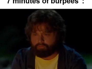 And Then The Coach Said Minutes Of Burpees