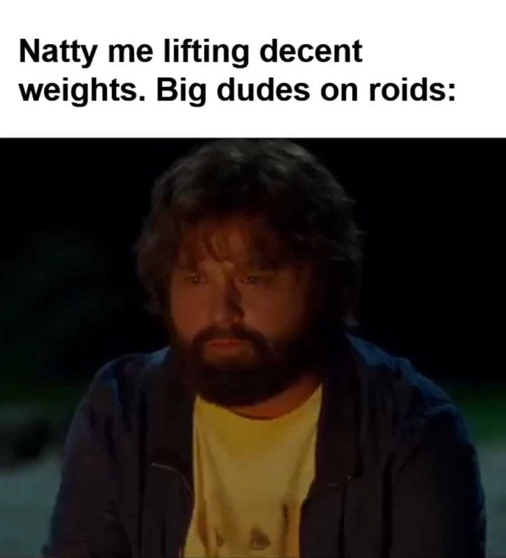 Natty Me Lifting Decent Weights Big Dudes On Roids