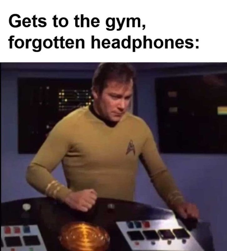 Gets To The Gym Forgotten Headphones