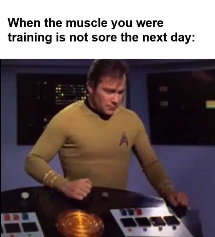 When The Muscle You Were Training Is Not Sore The Next Day