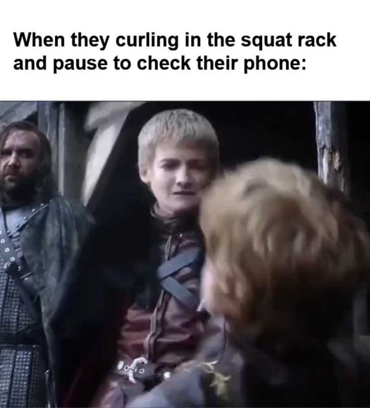 When They Curling In The Squat Rack And Pause To Check Their Phone