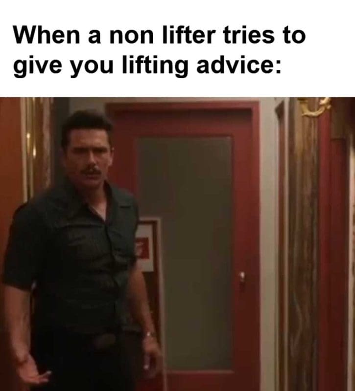 When A Non Lifter Tries To Give You Lifting Advice