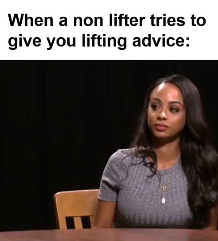 When A Non Lifter Tries To Give You Lifting Advice