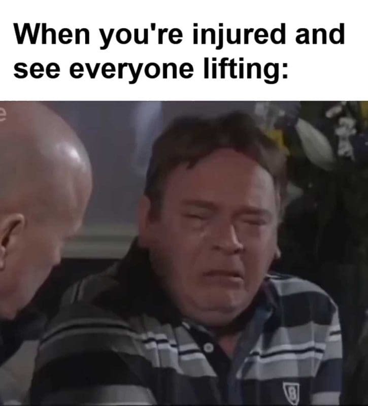When You're Injured And See Everyone Lifting