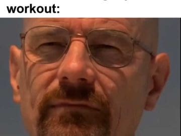 My Face When A Good Song Comes On During My Workout