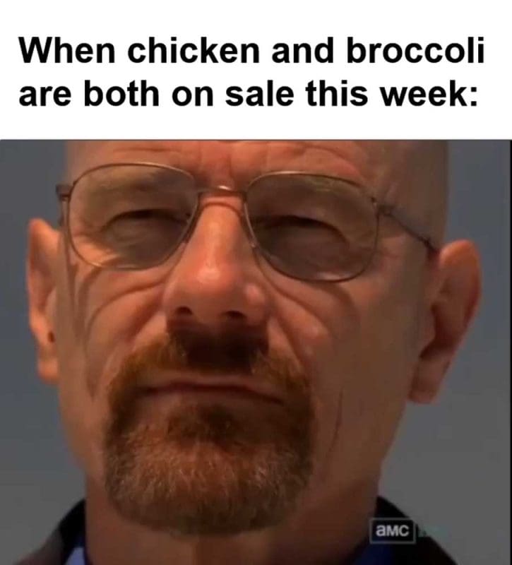 When Chicken And Broccoli Are Both On Sale This Week