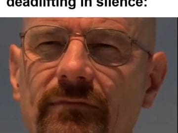 When You See Someone Deadlifting In Silence