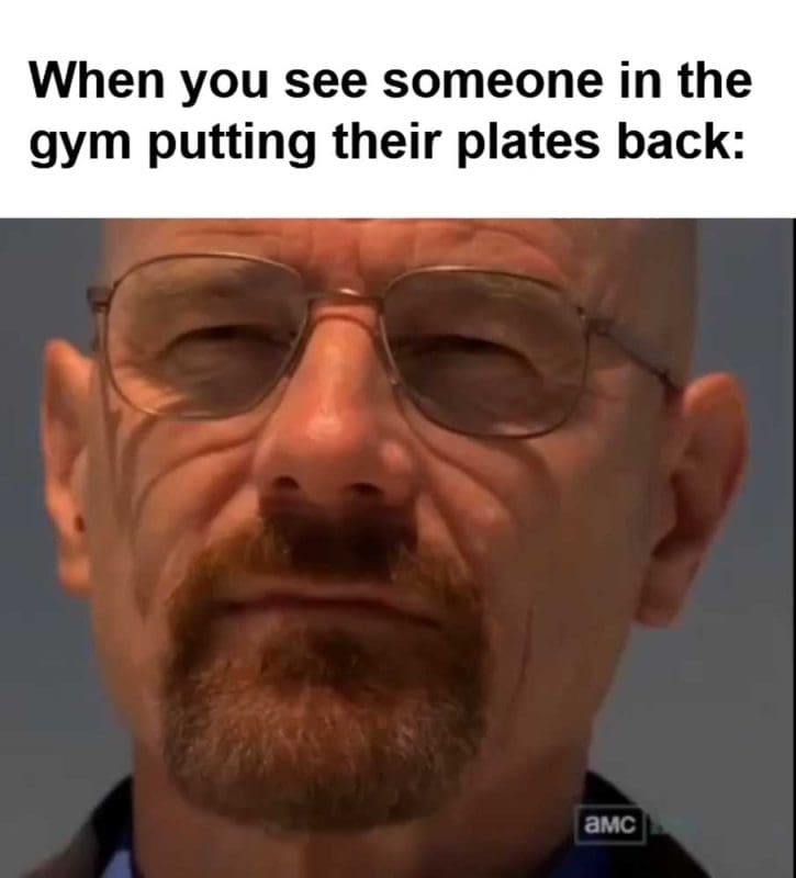 When You See Someone In The Gym Putting Their Plates Back