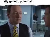 When Someone Asks If You Work Out When You've Almost Hit Your Natty Genetic Potential