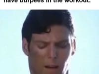 The Face You Make When We Have Burpees In The Workout