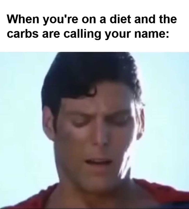 When You're On A Diet And The Carbs Are Calling Your Name
