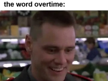 Me Excited To Hit The Gym After Work But My Boss Mentions The Word Overtime