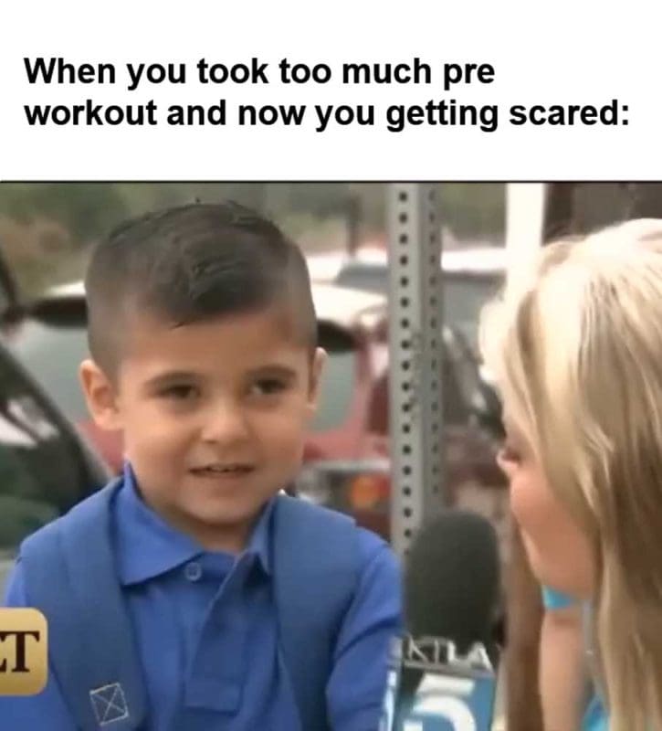 When You Took Too Much Pre Workout And Now You Getting Scared