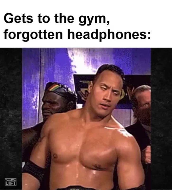 Gets To The Gym Forgotten Headphones