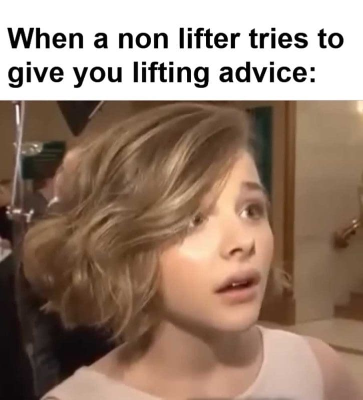 When A Non Lifter Tries To Give You Lifting Advice