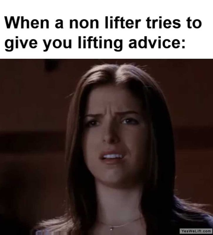 When A Non Lifter Tries To Give You Lifting Advice