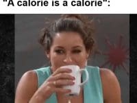 When A Non Lifter Tells You A Calorie Is A Calorie