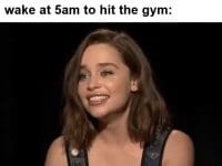 Me When Someone Tells Me They Don't Have Time To Workout But I Wake At am To Hit The Gym