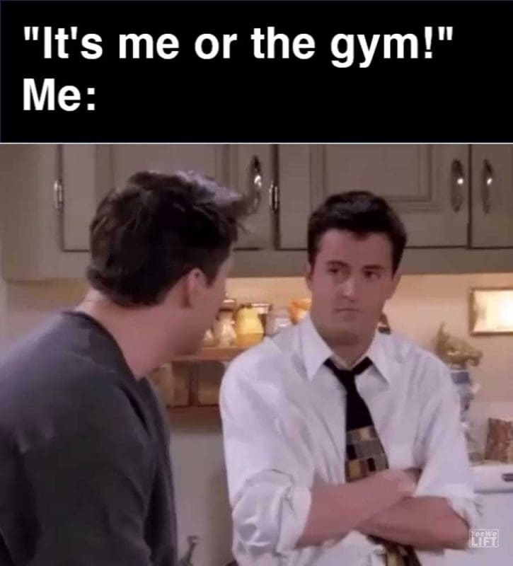 It's Me Or The Gym Me
