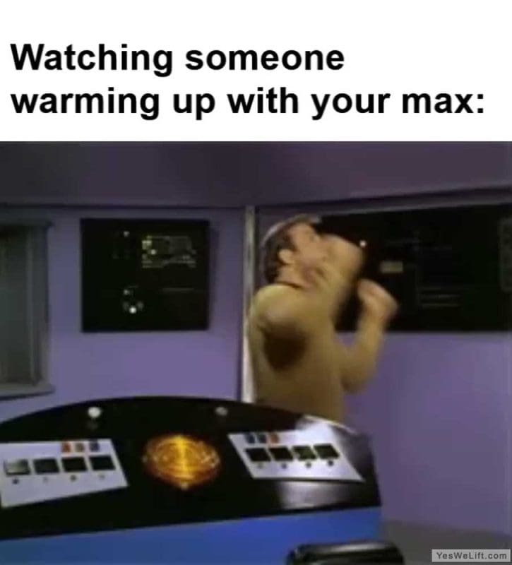 Watching Someone Warming Up With Your Max