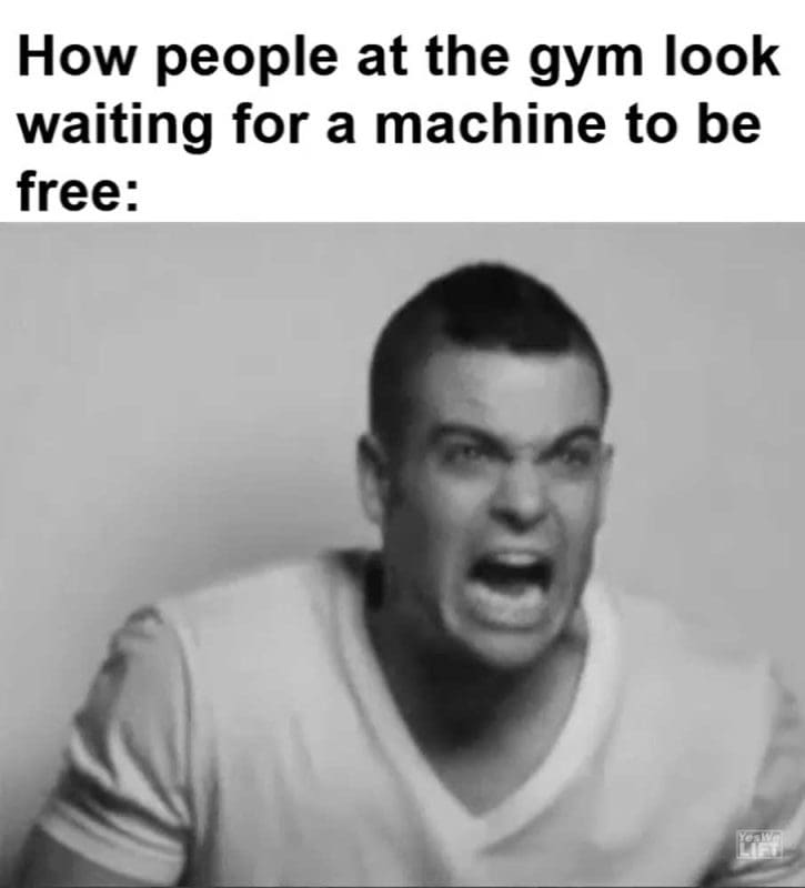 How People At The Gym Look Waiting For A Machine To Be Free