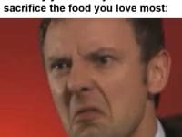 That Moment You Realise To Get The Body You Want You Must Sacrifice The Food You Love Most