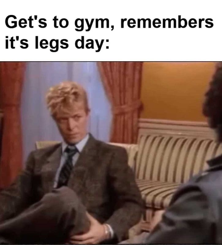 Get's To Gym Remembers It's Legs Day