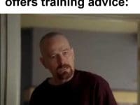 When A Gym Newbie Offers Training Advice