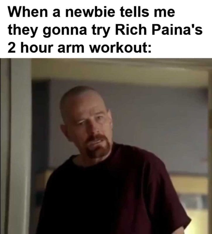 When A Newbie Tells Me They Gonna Try Rich Paina's Hour Arm Workout