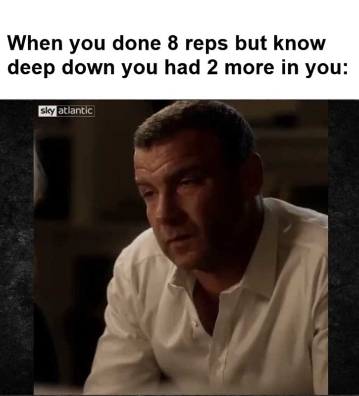 When You Done Reps But Know Deep Down You Had More In You