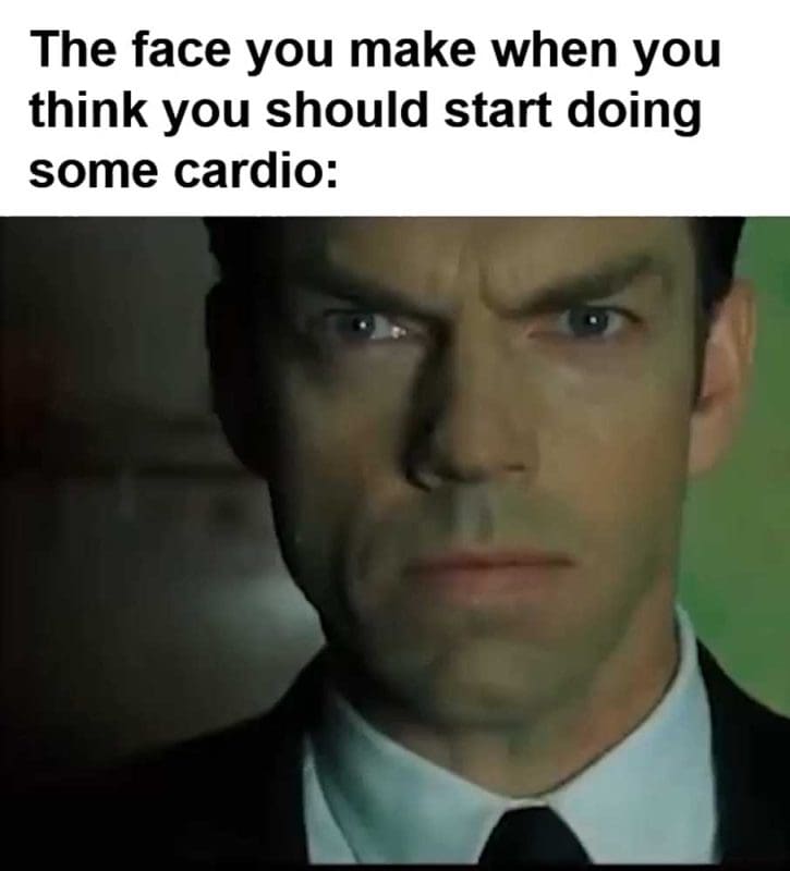 The Face You Make When You Think You Should Start Doing Some Cardio