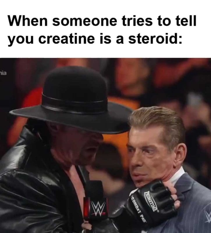 When Someone Tries To Tell You Creatine Is A Steroid