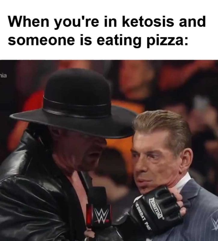 When You're In Ketosis And Someone Is Eating Pizza